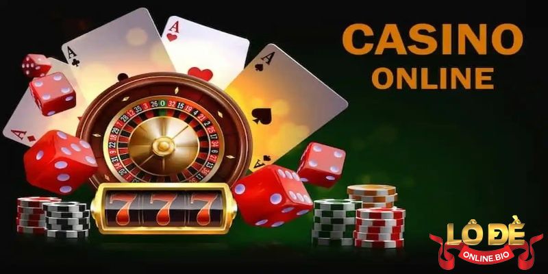 Casino online còn được biết đến là sân chơi cá cược trực tuyến